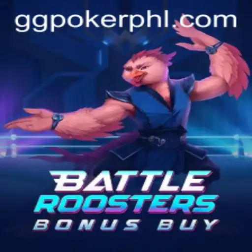 BattleRoostersBonusBuy: A Game-Changing Experience on GGPoker