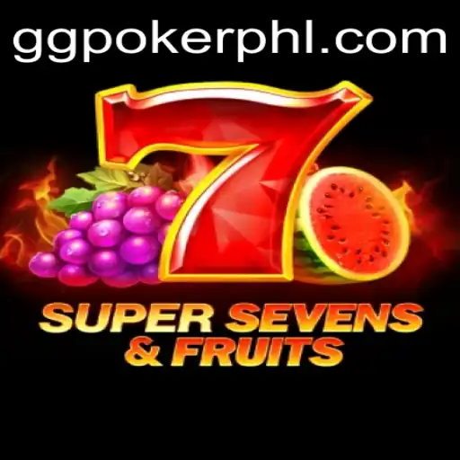 Exploring the Exciting World of 7SuperSevensFruits at GGPoker