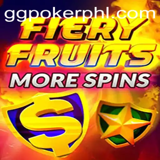 FieryFruitsMoreSpins: A Thrilling Slot Experience at GGPoker