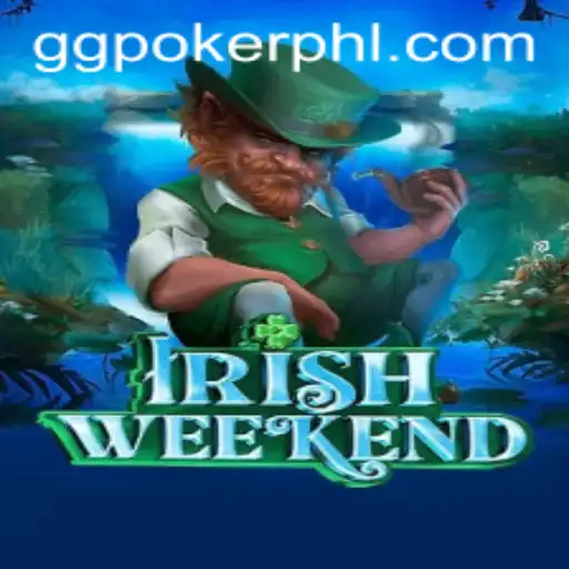 Discover the Thrills of IrishWeekend with GGPoker