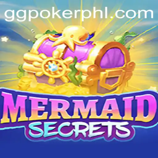 Unveiling the Wonders of MermaidSecrets and GGPoker