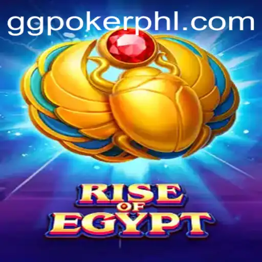 Unveiling the Mysteries of RiseOfEgypt: A Deep Dive into the World of GGPoker's New Sensation