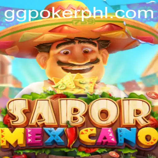 Explore the Vibrant World of SaborMexicano: A Thrilling Fusion with GGPoker