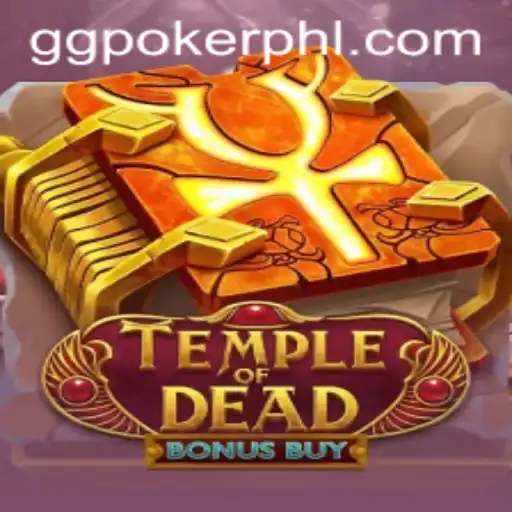 Exploring the Thrilling World of TempleofDeadBonusBuy