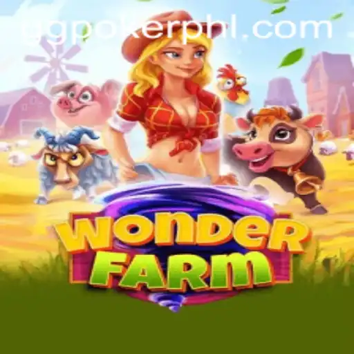 Exploring the Thrilling World of WonderFarm and GGPoker