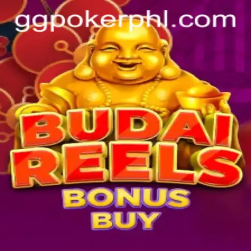 Exploring BudaiReelsBonusBuy: A Thrilling Addition to ggpoker