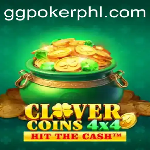 Exploring CloverCoins4x4: A Revolutionary Gaming Experience with GGPoker