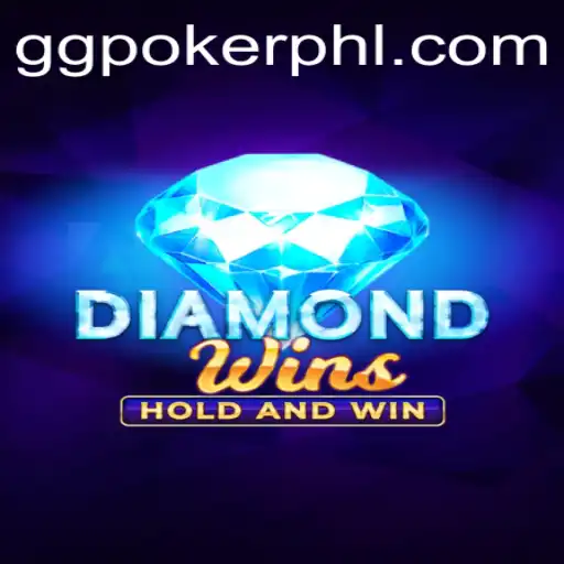 Exploring DiamondWins: The Thrilling New Game on GGPoker