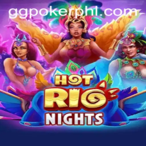 Experience the Thrill of HotRioNights on GGPoker