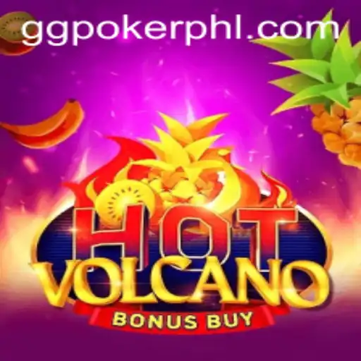 Exploring the Thrills of HotVolcanoBonusBuy: A Must-Try for GGPoker Enthusiasts