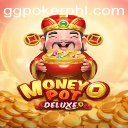 Experience the Thrill of MoneyPotDELUXE with GGPoker