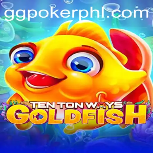 Exploring the Fascinating World of TenTonWaysGoldfish: A Deep Dive into the Game Dynamics and Connection to ggpoker